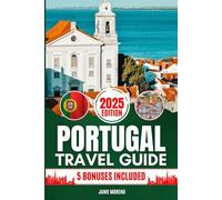 Portugal Travel Guide 2025: Discover Portugal’s Top Attractions, Hidden Gems, Cultural Highlights, Timely Itineraries, and Budget-Friendly Hacks for Every Traveler