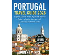 Portugal Travel Guide 2026: Explore Lisbon, Porto, Algarve & Beyond - Culture, Cuisine, Castles, and Coastal Adventures Await