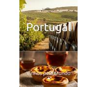 Portugal: Vinhos pelo Mundo