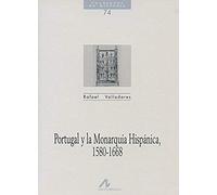 Portugal y la monarquía hispánica, 1580-1668 (Cuadernos de historia)