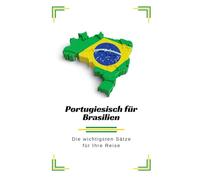 Portugiesisch für Brasilien: Die wichtigsten Sätze für Ihre Reise