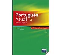 Portugués Atual 3: Book 3 + Ficheiros audio - Textos e Exercicios (C1-C2)