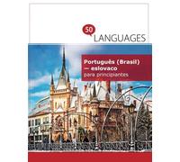 Português (Brasil) - eslovaco para principiantes: Um Livro Em Duas Línguas