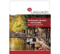 Português (Brasil) - neerlandês para principiantes: Um Livro Em Duas Línguas