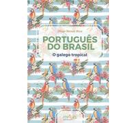 Português do Brasil: O galego tropical