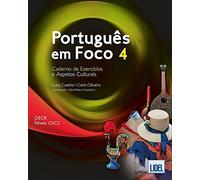 Portugues Em Foco 4. Caderno De Exercicios E Aspetos Culturais Qecr C1