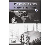 Portugues XXI. Ejercicios 3: Caderno de exercicios 3 (B1)