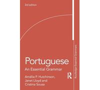 Portuguese: An Essential Grammar (Routledge Essential Grammars)