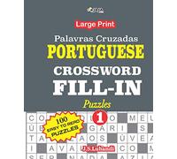 PORTUGUESE CROSSWORD FILL-IN Puzzles; Vol.1 (Palavras Cruzadas)