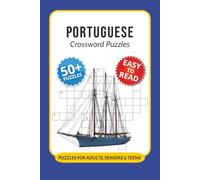 Portuguese Crossword Puzzles: Crossword Puzzles with Easy to Read Print about Portuguese, Portugal, Brazilian Culture and More I 6x9 inches, 120 pages ... for Portuguese Speakers, Tutors and Learners