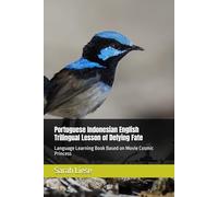 Portuguese Indonesian English Trilingual Lesson of Defying Fate: Language Learning Book Based on Movie Cosmic Princess
