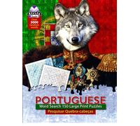 Portuguese Word Search 150 Large Print Puzzles With Solutions: Pesquisar Quebra-cabeças, Word Find Book in Portuguese (Gift for friends and family)