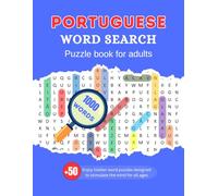Portuguese Word Search Puzzle Book fo Adults: 50 Giant Themed Grids - 1000+ Portuguese Terms - Easy-on-the-Eyes Format for Seniors - Comprehensive Mental Workout with Solutions Included