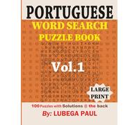 PORTUGUESE WORD SEARCH PUZZLE BOOK LARGE PRINT VOL. 1: 100 puzzles desafiantes para adultos (letras grandes) com horas de diversão, raciocínio, mente, humor e memória em português.
