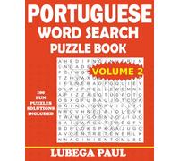 PORTUGUESE WORD SEARCH PUZZLE BOOK VOLUME 2: Exercite o seu cérebro com 100 Puzzles Estimulantes para o Cérebro de Adultos (Edição em Inglês)