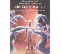 Portulans De L'Imaginaire Tome 4 : Cruels Miracles. Contes De La Mort, L'Espoir Et La Saintete: 0000