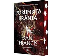 Porumbita Franta. Seria Elita de Argint Vol.2 - Dani Francis, Leda Edge, Editie in limba romana, Sprayed Edges