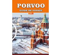 PORVOO Guide de voyage 2026: Explorez Porvoo: centre historique, excursions d'une journée depuis Helsinki, boutiques d'art locales et vues sur la cathédrale