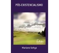 Pós-existencialismo (ebook)