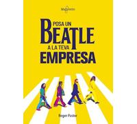 Posa un Beatle a la teva empresa (SIN COLECCION)