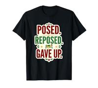 Posado. Reposado. Renunció al Humor Lucha fotográfica navideña Camiseta