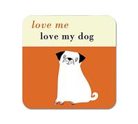 Posavasos con texto en inglés"Love Me Love My Dog Coaster - eucalipto sostenible. Fabricado en Inglaterra. naranja orange pup