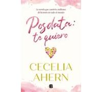 Posdata: Te quiero (Grandes novelas)