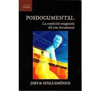 Posdocumental. La condición imaginaria del cine documental: 31 ([Encuadre])
