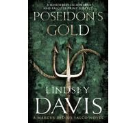Poseidon's Gold: (Marco Didius Falco: book V): a fast-paced, gripping historical mystery set in Ancient Rome from bestselling author Lindsey Davis (Falco, 5)