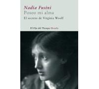 Poseo Mi Alma. El Secreto De Virginia Woolf