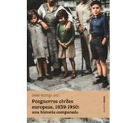 Posguerras Civiles Europeas 1939-1950: Una Historia Comparada