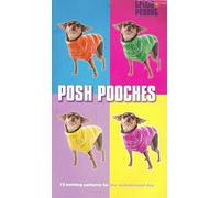 Posh Pooches: 12 Knitting Patterns For The Well-Dressed Dog by KIMBERLEY HAMLIN (27-Jun-1905) Paperback