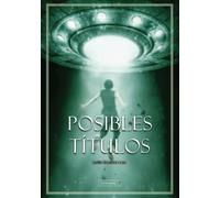 POSIBLES TITULOS | Jesus Ramirez Lara