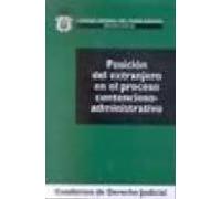 Posicion Del Extranjero En El Proceso Contencioso-administrativo