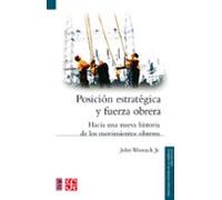 Posición Estratégica Y Fuerza Obrera (ebook)