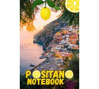 Positano Notebook: Italy travel Journal, 120 Lined Pages
