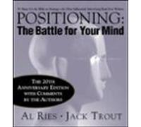 Positioning: The Battle for Your Mind, 20th Anniversary Edition (MARKETING/SALES/ADV & PROMO)