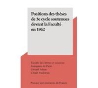 Positions Des Thèses De 3e Cycle Soutenues Devant La Faculté En 1962 (