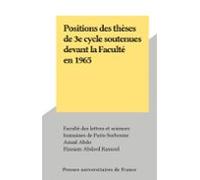 Positions Des Thèses De 3e Cycle Soutenues Devant La Faculté En 1965 (