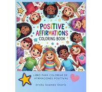 Positive Affirmation Coloring Book: LIBRO PARA COLOREAR DE AFIRMACIONES POSITIVAS