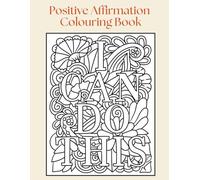 Positive Affirmation Colouring Book