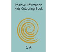 Positive Affirmation Kids Colouring Book