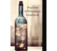 Positive Affirmation Notebook: Self-Care Journal | Daily Mindset Notebook| Manifestation Journal