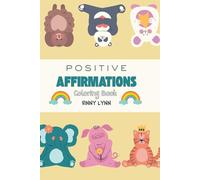 Positive Affirmations: Children's Coloring Book