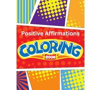 Positive Affirmations Coloring Book