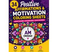 Positive Affirmations Coloring Book for Adults: 34 Bold & Easy Motivational Designs for Stress Relief, Mindfulness & Self-Love: Bold & Easy Positive ... Designs for Relaxation and Mindfulness