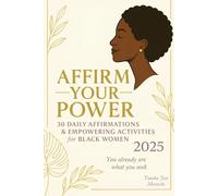 Positive Affirmations for Black Women: A 30-Day Affirmation Journal for Confidence, Self-Love & Healing