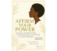 Positive Affirmations for Black Women: A 30-Day Affirmation Journal for Confidence, Self-Love & Healing
