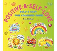 Positive Affirmations & Self-Love Coloring Book for Kids Ages 4-8: Cute and Inspiring Coloring Pages with Confidence-Building Messages, Happy Shapes, and Cheerful design for Boys and Girls