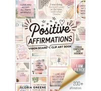 Positive Affirmations Vision Board Clip Art Book: Inspiring Words And Affirmation Cards For All Areas Of Life (2026 Vision Board Supplies)